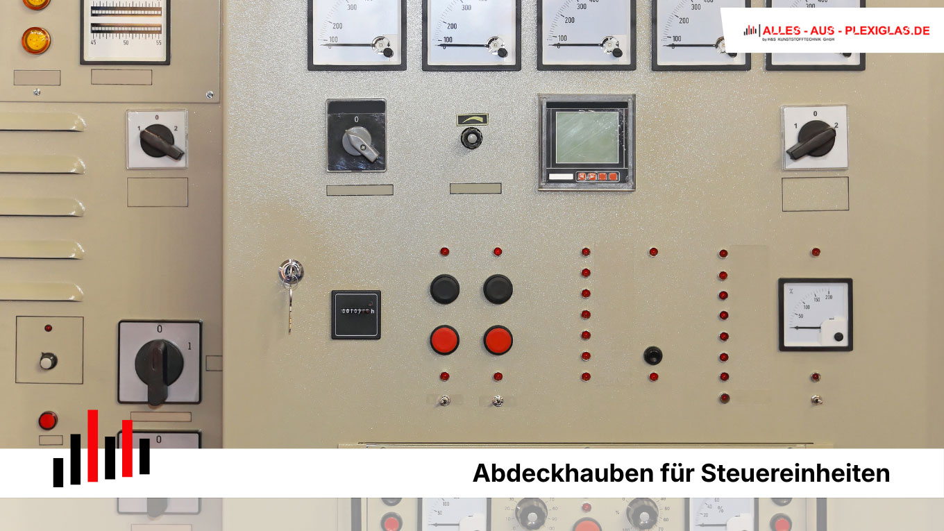 PLEXIGLAS® Abdeckungen für Steuerungseinheiten und Touchpanels